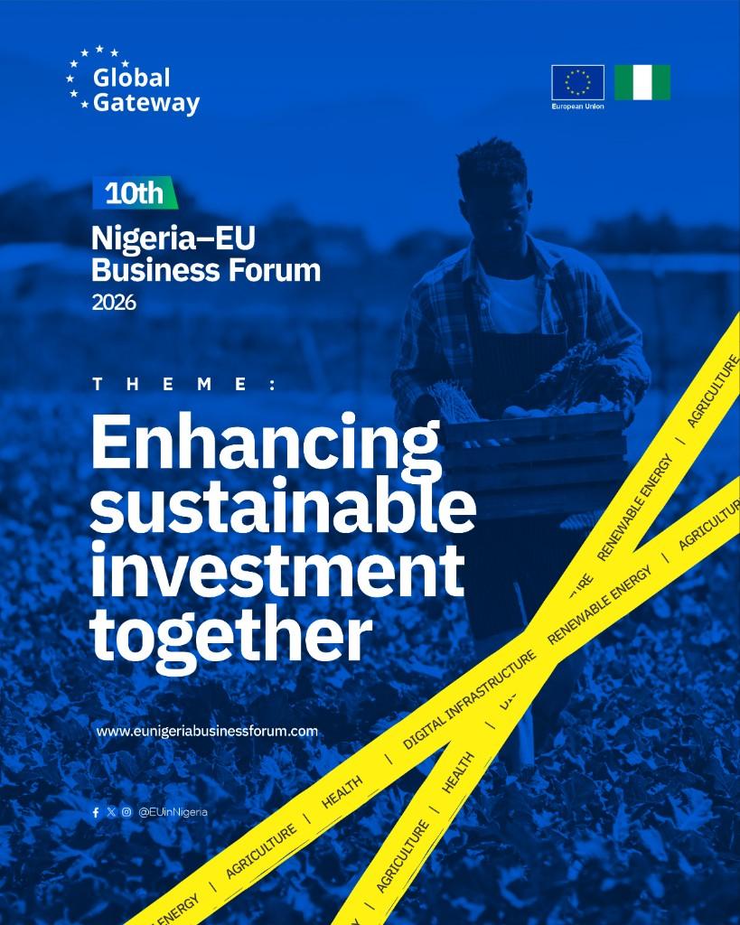 Nigeria–EU Business Forum 2026 — Enhancing sustainable investment together